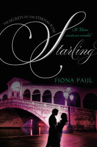 Starling (Secrets of the Eternal Rose Series #3)