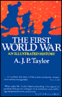 The First World War - An Illustrated History