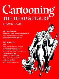 Title: Cartooning the Head and Figure, Author: Jack Hamm