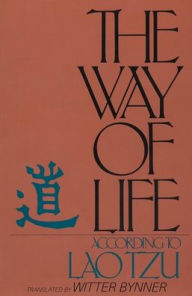 Title: The Way of Life According to Lao Tzu, Author: Witter Bynner