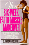 Six-Week Fat-to-Muscle Makeover