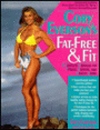 Cory Everson's Fat-Free and Fit: A Complete Program for Fitness, Exercise, and Healthy Living