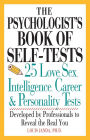 The Psychologist's Book of Self-Tests: 25 Love, Sex, Intelligence, Career, And Personality Tests