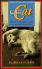 Indoor Cat: How to Understand, Enjoy and Care for House Cats