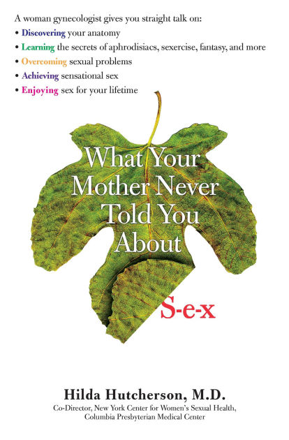 What Your Mother Never Told You About Sex By Hilda Hutcherson Paperback Barnes And Noble® 2727