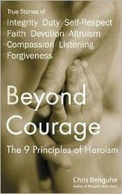 Beyond Courage: The 9 Principles of Heroism