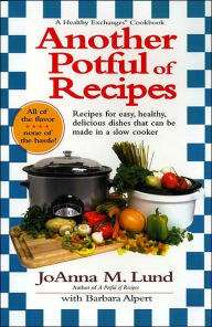Another Potful of Recipes: A Healthy Exchanges Cookbook