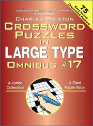 Crosswords Puzzles in Large Type: Omnibus #17
