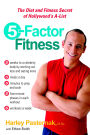 5 Factor Fitness: The Diet and Fitness Secret of Hollywood's A-List