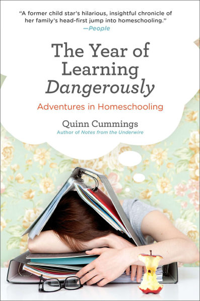 The Year of Learning Dangerously: Adventures in Homeschooling