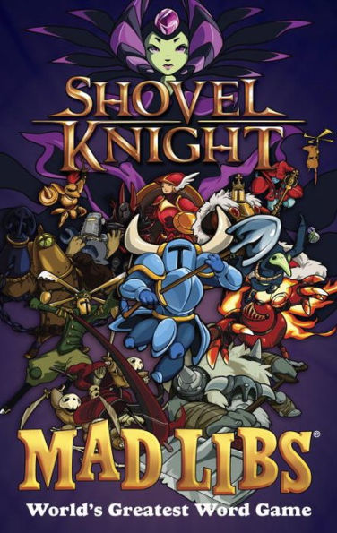 Shovel Knight Mad Libs