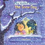 Title: The Night Before the Snow Day, Author: Natasha Wing