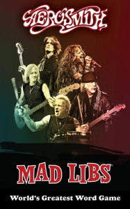 Title: Aerosmith Mad Libs, Author: Sarah Fabiny