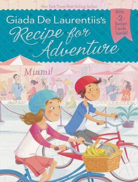 Miami! (Recipe for Adventure Series #7)
