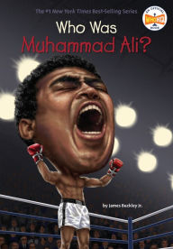 Title: Who Was Muhammad Ali?, Author: James Buckley