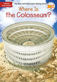 Title: Where Is the Colosseum?, Author: Jim O'Connor