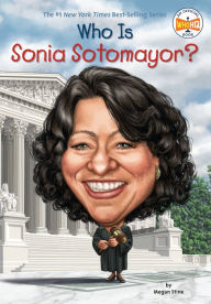 Title: Who Is Sonia Sotomayor?, Author: Megan Stine