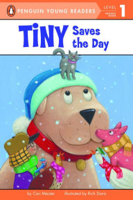 Title: Tiny Saves the Day, Author: Cari Meister