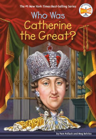 Title: Who Was Catherine the Great?, Author: Pam Pollack