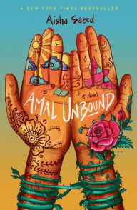 Title: Amal Unbound, Author: Aisha Saeed