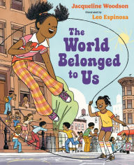 Title: The World Belonged to Us, Author: Jacqueline Woodson