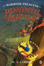 The Warrior Princess of Pennyroyal Academy (Pennyroyal Academy Series #3)