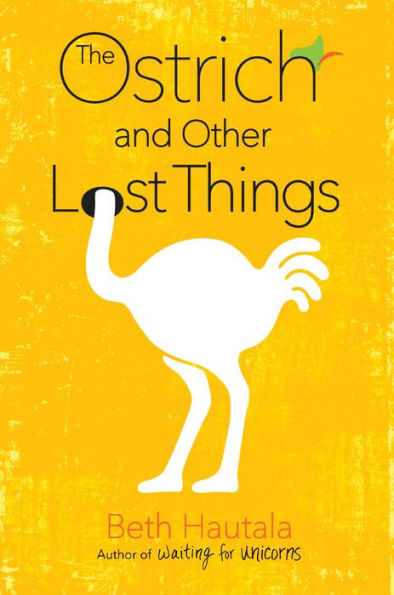 The Ostrich and Other Lost Things