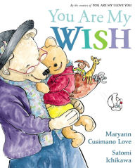 Title: You Are My Wish, Author: Maryann Cusimano Love
