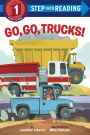 Go, Go, Trucks! (Step into Reading Book Series: A Step 1 Book)