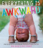 Everything Is Awkward