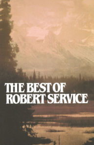 Title: The Best of Robert Service, Author: Robert Service