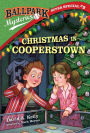 Ballpark Mysteries Super Special #2: Christmas in Cooperstown