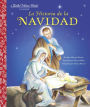 La Historia de la Navidad (The Story of Christmas Spanish Edition)