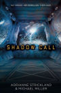 Shadow Call