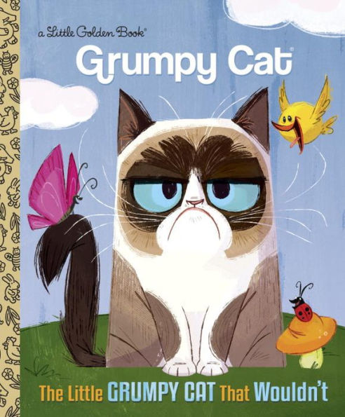 The Little Grumpy Cat that Wouldn't (Grumpy Cat)