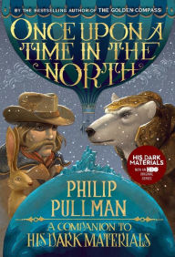 Title: Once Upon a Time in the North (His Dark Materials Series), Author: Philip Pullman