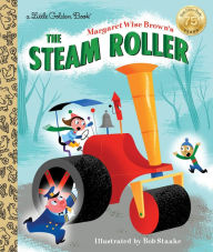 Title: The Steam Roller, Author: Margaret Wise Brown