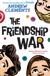 Download english book free The Friendship War by Andrew Clements 9780399557620