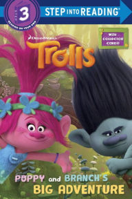 Title: Poppy and Branch's Big Adventure (DreamWorks Trolls), Author: Mona Miller