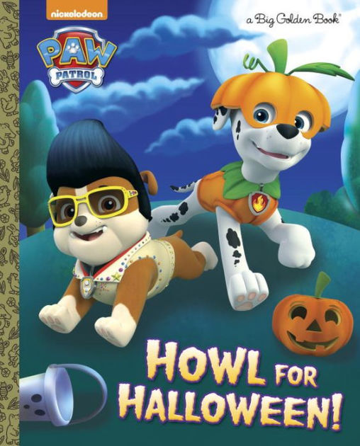 Howl for Halloween! (PAW Patrol) by Golden Books, Nate Lovett