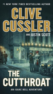 Title: The Cutthroat (Isaac Bell Series #10), Author: Clive Cussler