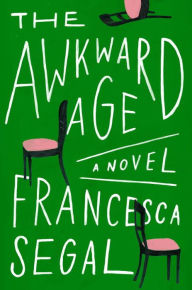 Title: The Awkward Age, Author: Francesca Segal