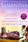 Samantha Young E-Bundle: Castle Hill, Until Fountain Bridge, One King's Way