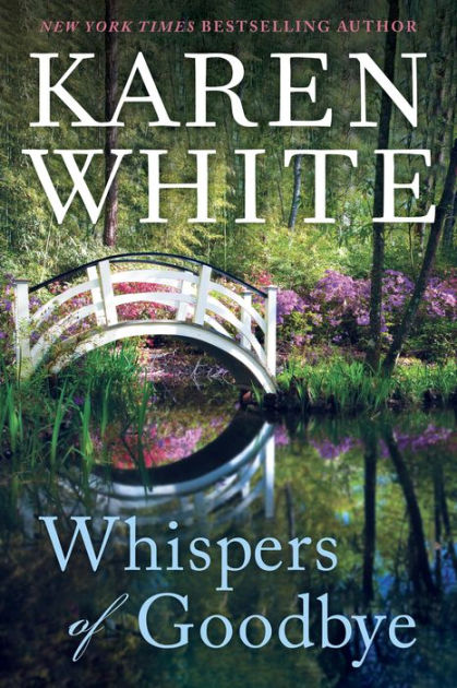 Whispers of Goodbye by Karen White | NOOK Book (eBook) | Barnes & Noble®