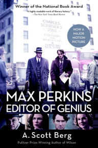 Title: Max Perkins: Editor of Genius, Author: A. Scott Berg