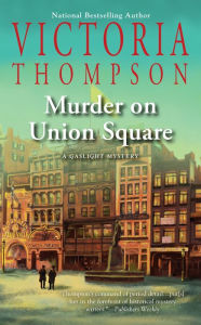 Title: Murder on Union Square (Gaslight Mystery Series #21), Author: Victoria Thompson