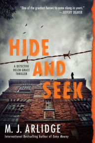 Title: Hide and Seek, Author: M. J. Arlidge