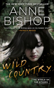 French ebook free download Wild Country by Anne Bishop ePub 9780399587290