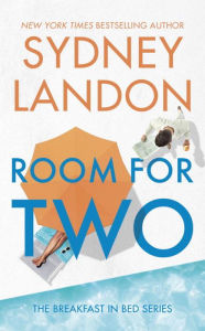 Title: Room for Two (Breakfast in Bed Series #2), Author: Sydney Landon