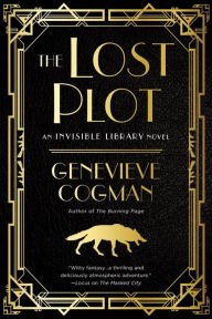 Title: The Lost Plot (Invisible Library Series #4), Author: Genevieve Cogman